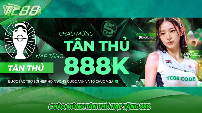 Chào mừng tân thủ nạp tặng 888