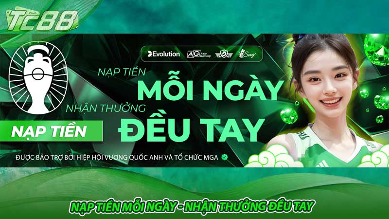 Nạp tiền mỗi ngày - Nhận thưởng đều tay